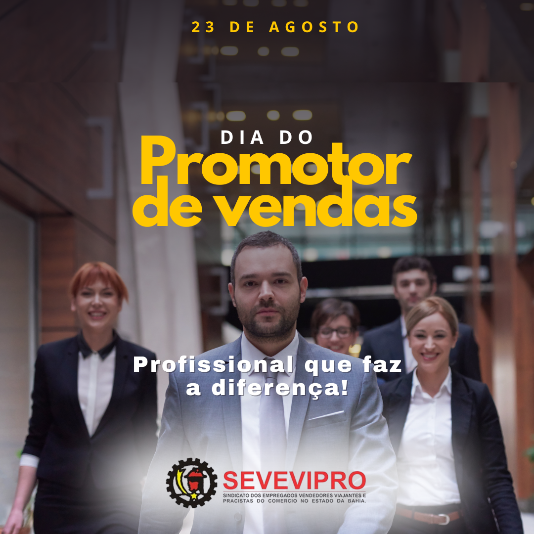 23 de agosto – Dia do Promotor de Vendas